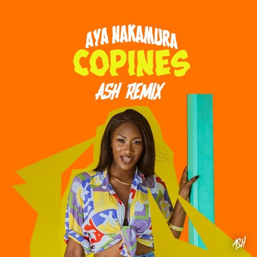 ภาพปกอัลบั้มเพลง Aya nakamura - Copines (ASH Remix)