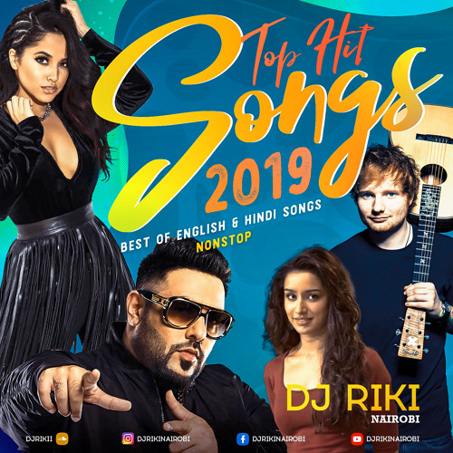 ภาพปกอัลบั้มเพลง Top Hit Songs 2019 01 - Best of English & Hindi Songs Nonstop - Dj Riki Nairobi