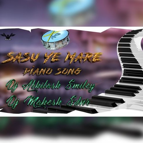 ภาพปกอัลบั้มเพลง SASU YE MARE SASU PIANO SONG MIX BY DJ ABHILASH SMILEY AND DJ MAHESH SDNR