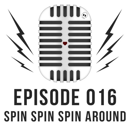 ภาพปกอัลบั้มเพลง Episode 016 - Spin Spin Spin Around