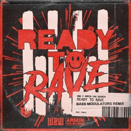 ภาพปกอัลบั้มเพลง W&W Vs. Armin Van Buuren - Ready To Rave (W&W Hardstyle Festival Edit)