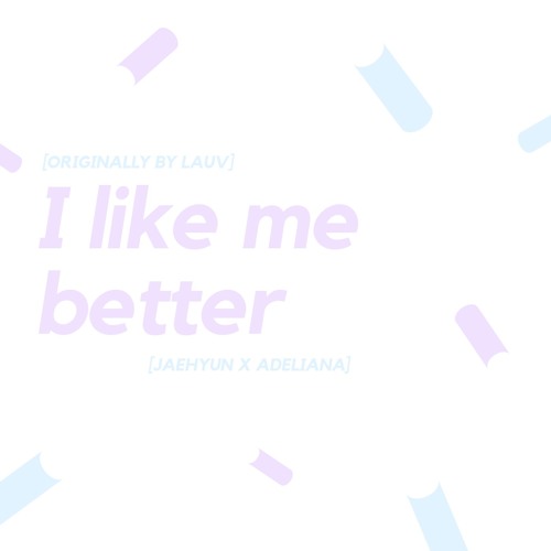 ภาพปกอัลบั้มเพลง JAEHYUN X ADELIANA LAUV - I Like Me Better (TEASER 2)
