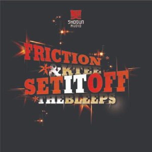 ภาพปกอัลบั้มเพลง Friction & K-Tee - Set It Off