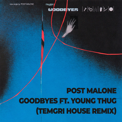 ภาพปกอัลบั้มเพลง Post Malone - Goodbyes ft. Young Thug (Temgri House Remix)