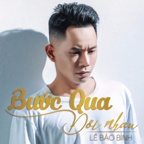 ภาพปกอัลบั้มเพลง Bước Qua Đời Nhau Acapella (Vocal Remix) - Lê Bảo Bình