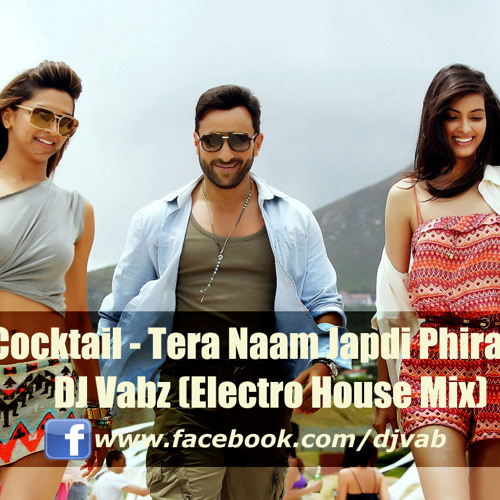 ภาพปกอัลบั้มเพลง Cocktail - Tera Naam Japdi Phiran (Electro Groove Remix) DJ Vabz