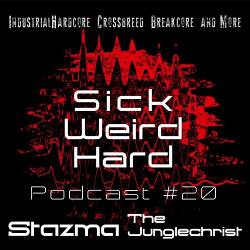 ภาพปกอัลบั้มเพลง Stazma - Sick Weird Hard Mixtape