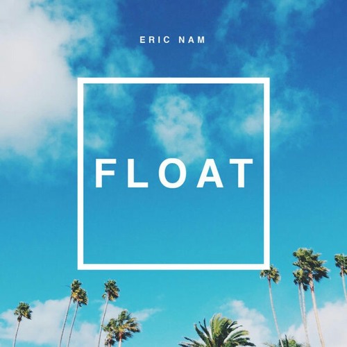 ภาพปกอัลบั้มเพลง Eric Nam - Float