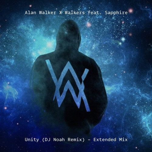 ภาพปกอัลบั้มเพลง Alan Walker X Walkers Feat. Sapphire - Unity (DJ Noah Remix) - Extended Mix