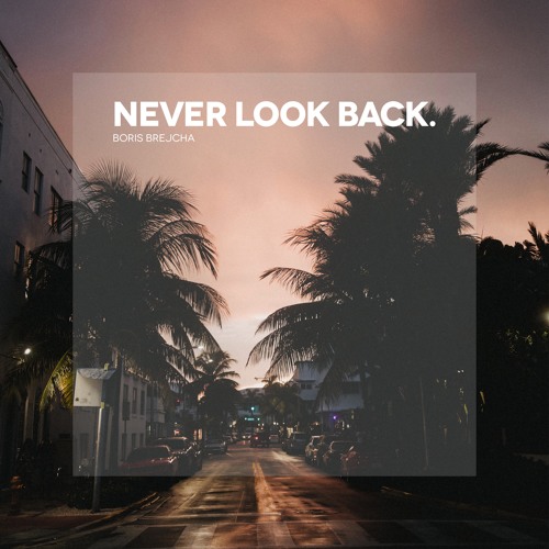 ภาพปกอัลบั้มเพลง Never Look Back (Radio Edit)