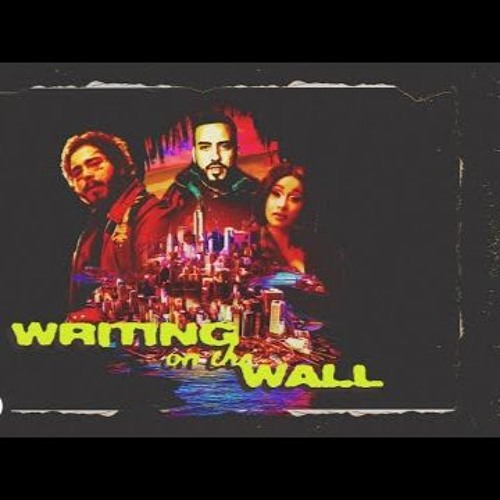 ภาพปกอัลบั้มเพลง Writings On The Wall (French Montana ft Post malone Cardi b)