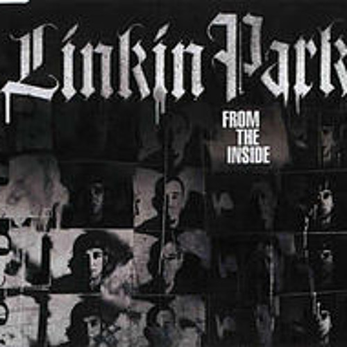 ภาพปกอัลบั้มเพลง Linkin Park-From The Inside