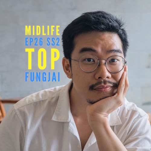 ภาพปกอัลบั้มเพลง Midlife Season 2 EP 26 ท็อป ฟังใจ Fungjai