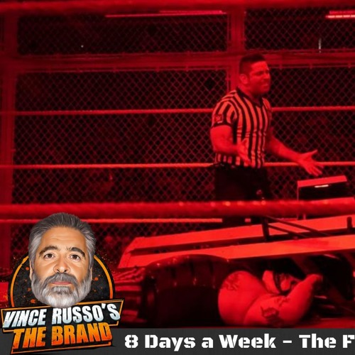 Vince Russo's 8 Days A Week - The Fiend - WWE Hell In A Cell AEW Dynamite Premiere
