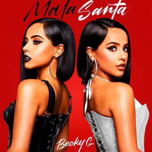 ภาพปกอัลบั้มเพลง Becky G - MALA SANTA (Mula Deejay & Dj Nev Rmx)