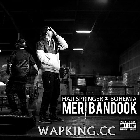 ภาพปกอัลบั้มเพลง Meri Bandook - Haji Springer Ft. Bohemia(wapking.cc) - Copy