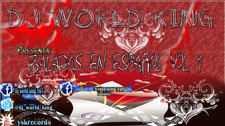 ภาพปกอัลบั้มเพลง Dj World King - Baladas en español mix Vol.1.