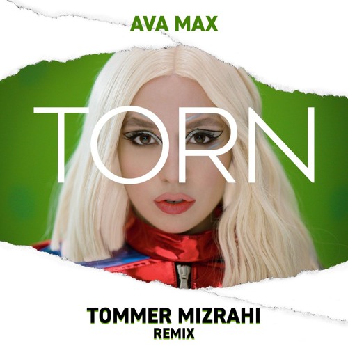 ภาพปกอัลบั้มเพลง Ava Max - Torn (Tommer Mizrahi Intro Remix)