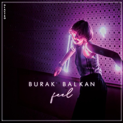 ภาพปกอัลบั้มเพลง Burak Balkan - Feel (Original Mix)
