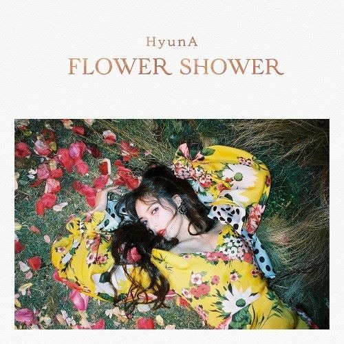 ภาพปกอัลบั้มเพลง HyunA - 'FLOWER SHOWER'