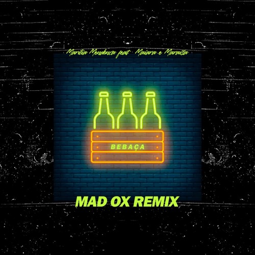 ภาพปกอัลบั้มเพลง Marília M. feat. M&M - BEBAÇA (MAD OX Remix)
