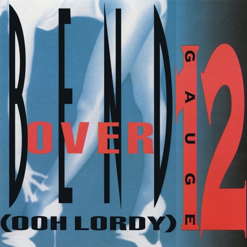 ภาพปกอัลบั้มเพลง Bend Over (Ooh Lordy) (Ooh Mix Instrumental)