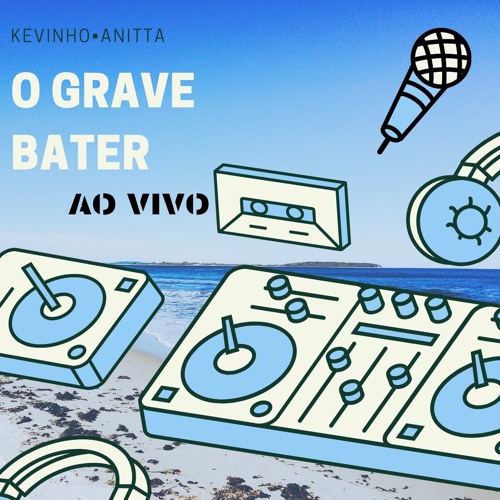 ภาพปกอัลบั้มเพลง O Grave Bater Mc Kevinho e Anitta
