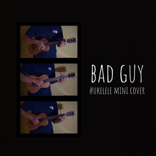bad guy - Ukelele Mini Cover