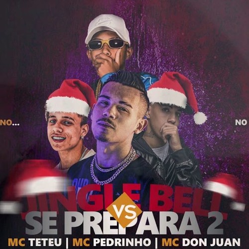 ภาพปกอัลบั้มเพลง JINGLE BELL VS SE PREPARA 2 - MC Teteu MC Pedrinho e MC Don Juan (DJ DN)