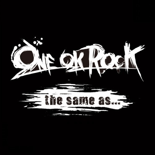 ภาพปกอัลบั้มเพลง ONE OK ROCK - the same as