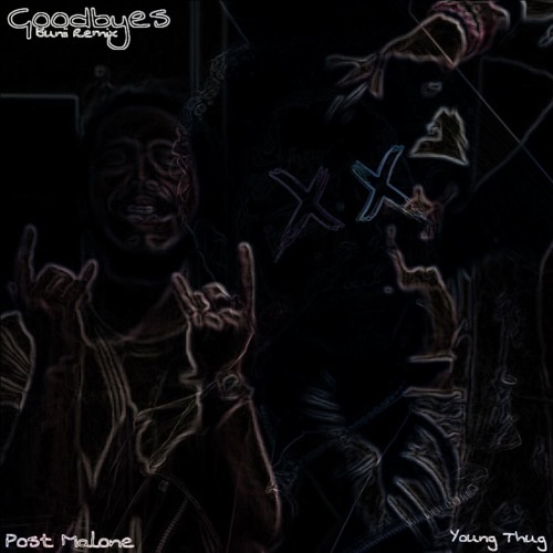 ภาพปกอัลบั้มเพลง Post Malone - Goodbyes Ft. Young Thug (Bunii Remix)