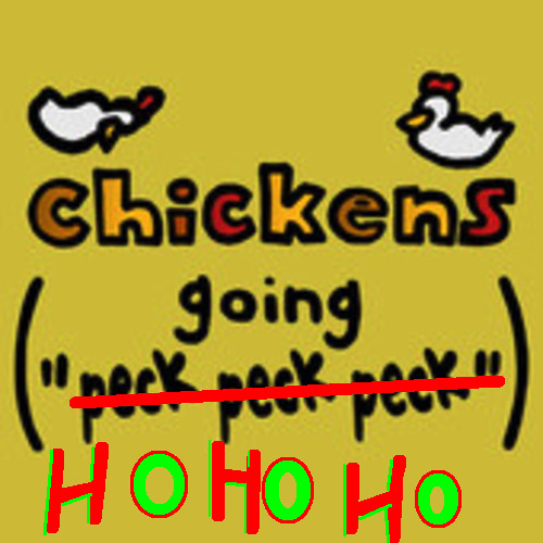 ภาพปกอัลบั้มเพลง Chickens (going ho ho ho )