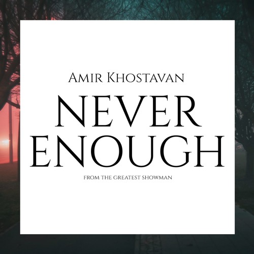 ภาพปกอัลบั้มเพลง Never Enough (from the Greatest Shn Soundtrack)