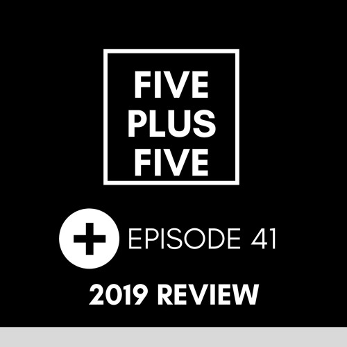 ภาพปกอัลบั้มเพลง Five Plus Five Episode 041 THE BEST OF 2019
