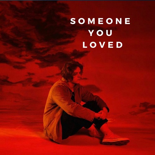 ภาพปกอัลบั้มเพลง Lewis Capaldi - Someone You Loved (COVER)