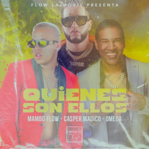 ภาพปกอัลบั้มเพลง Casper ft Omega El Fuerte ft Mambo Flow - Quienes Son Ellos - DJGabrielEdit (Intro Outro 135BPM)