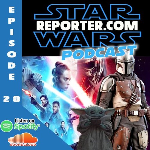 ภาพปกอัลบั้มเพลง Star Wars Reporter PODCAST Ep. 28 Rise of Skywalker and the Future of Star Wars