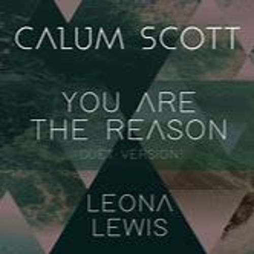 ภาพปกอัลบั้มเพลง Calum Scott & Leona Lewis - You Are the Reason (Lee Keenan) gbxanthems