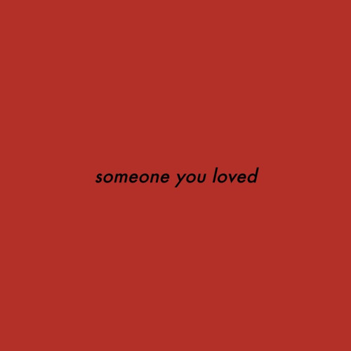 ภาพปกอัลบั้มเพลง someone you loved (lewis capaldi cover)
