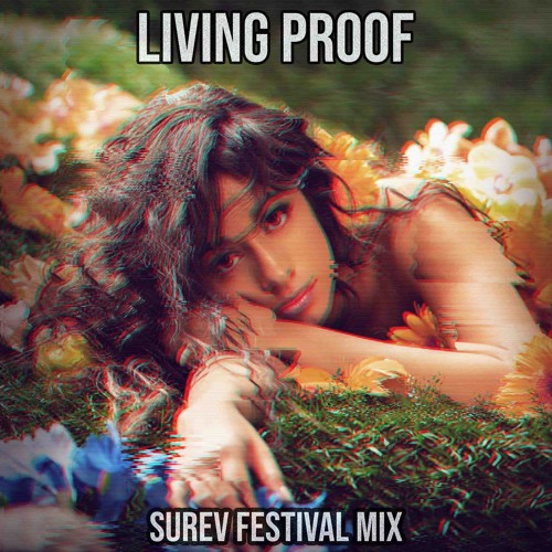 ภาพปกอัลบั้มเพลง Camila Cabello - Living Proof (Surev Festival Mix)