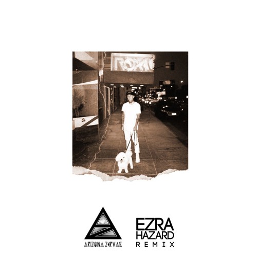 Arizona Zervas - Roxanne (Ezra Hazard Remix)