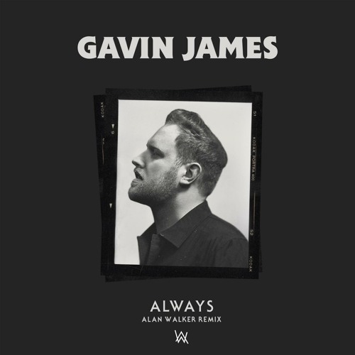 ภาพปกอัลบั้มเพลง Gavin James Alan Walker - Always (Alan Walker Remix)