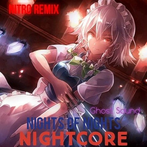 ภาพปกอัลบั้มเพลง Nightcore Mi Versión - Nights Of Nights (Flowering Night) - Nitro Remix (Sakuya Theme)
