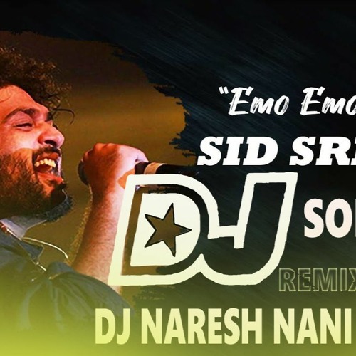 ภาพปกอัลบั้มเพลง Emo Emo Emo Dj Song Sid Sriram Raahuie Song Emo Emo Song Dj Remix By Dj Naresh Nani