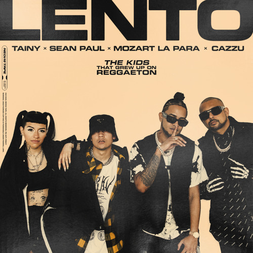ภาพปกอัลบั้มเพลง Tainy Sean Paul Mozart La Para - LENTO (with Sean Paul & Mozart La Para feat. Cazzu)