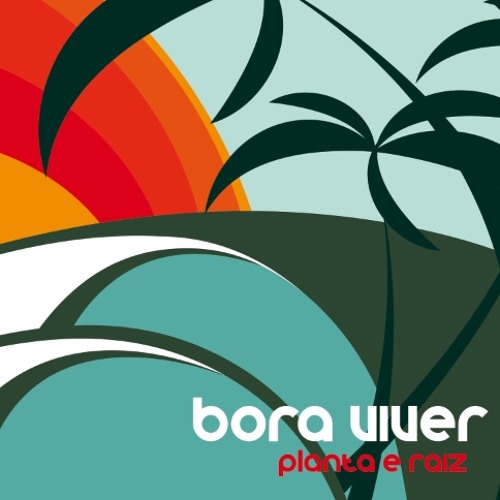 ภาพปกอัลบั้มเพลง De Sol a Sol (Feat Stereo dub e Rael) - (Bora Viver)