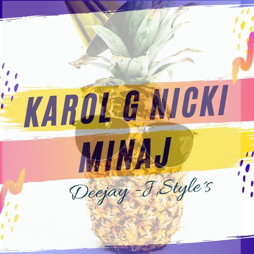 ภาพปกอัลบั้มเพลง KAROL G Nicki Minaj - Tusa Deejay - J Style s Rmx Club Summer Demo 2020