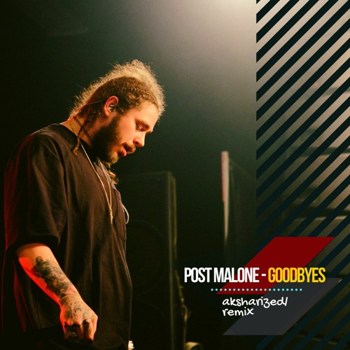 ภาพปกอัลบั้มเพลง Post Malone - Goodbyes Ft. Young Thug aksharized remix