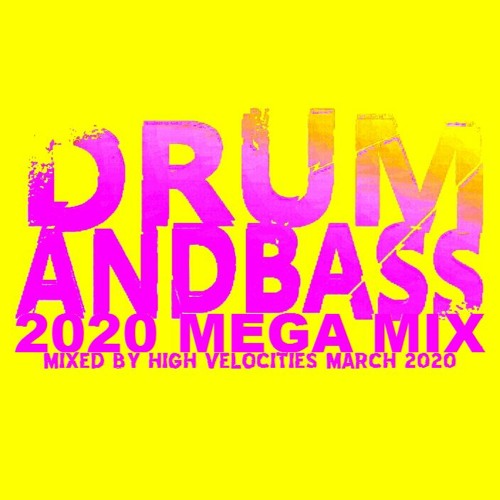 ภาพปกอัลบั้มเพลง Drum & Bass 2020 Mega Mix DJ Mix March 2020