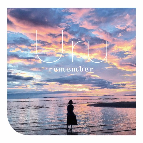 ภาพปกอัลบั้มเพลง (Cover) Remember Uru